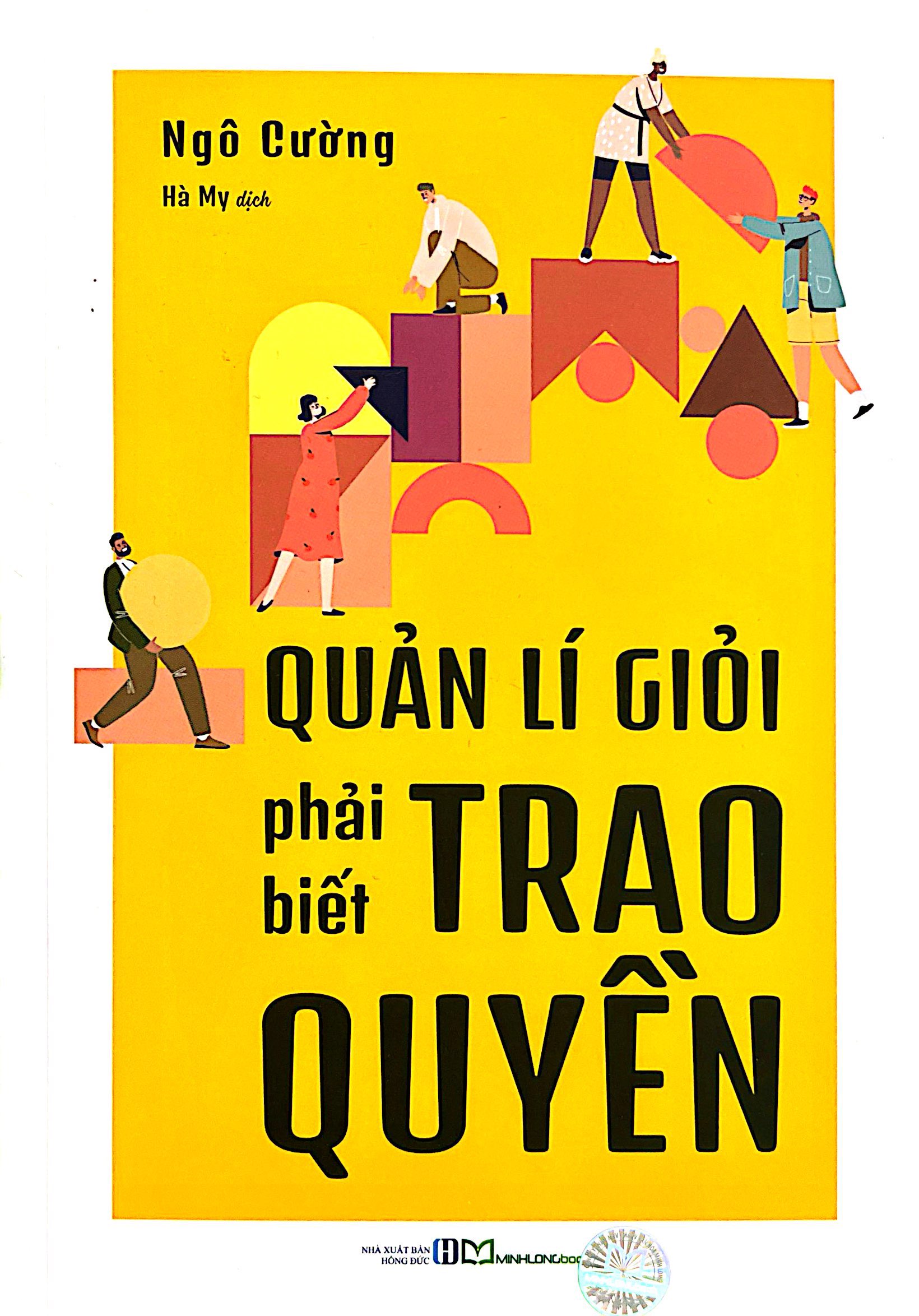 Quản Lí Giỏi Phải Biết Trao Quyền - Ảnh 2