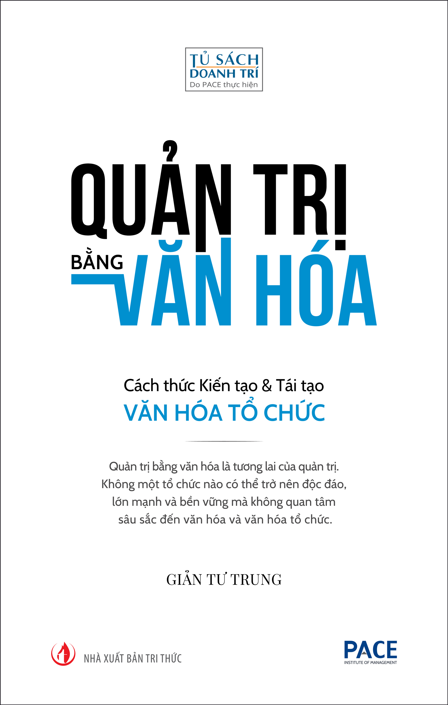 quản trị bằng văn hóa - cách thức kiến tạo và tái tạo văn hóa tổ chức - Ảnh 2