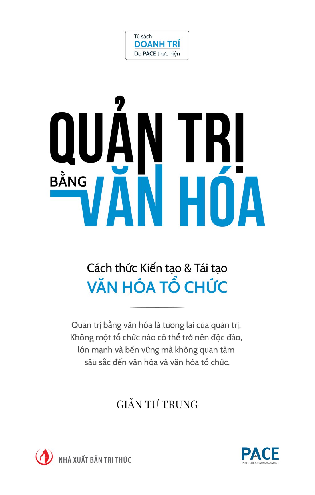 quản trị bằng văn hóa - cách thức kiến tạo và tái tạo văn hóa tổ chức - Ảnh 5