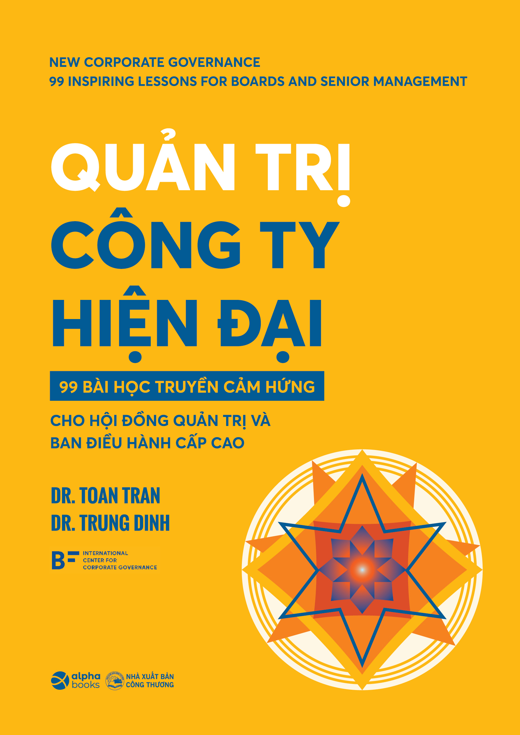 Quản Trị Công Ty Hiện Đại - 99 Bài Học Truyền Cảm Hứng Cho Hội Đồng Quản Trị Và Ban Điều Hành Cấp Cao - Ảnh 2
