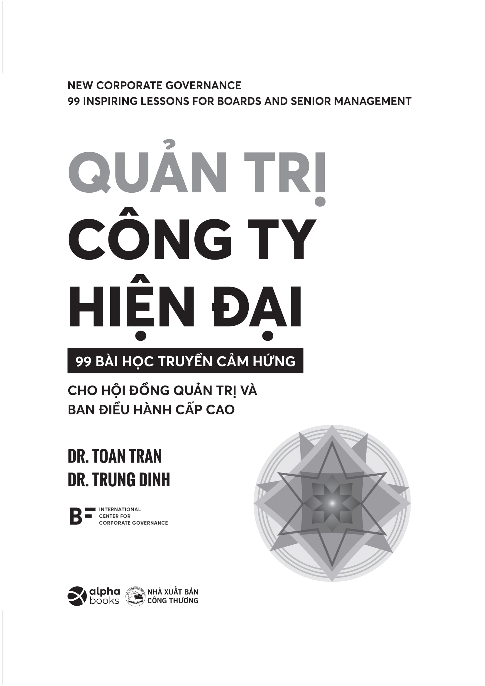 Quản Trị Công Ty Hiện Đại - 99 Bài Học Truyền Cảm Hứng Cho Hội Đồng Quản Trị Và Ban Điều Hành Cấp Cao - Ảnh 3