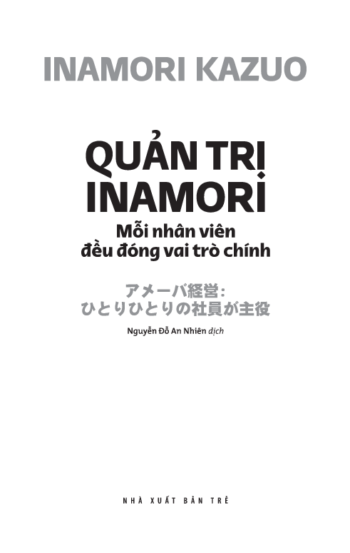 quản trị inamori: mỗi nhân viên đều đóng vai trò chính - Ảnh 3