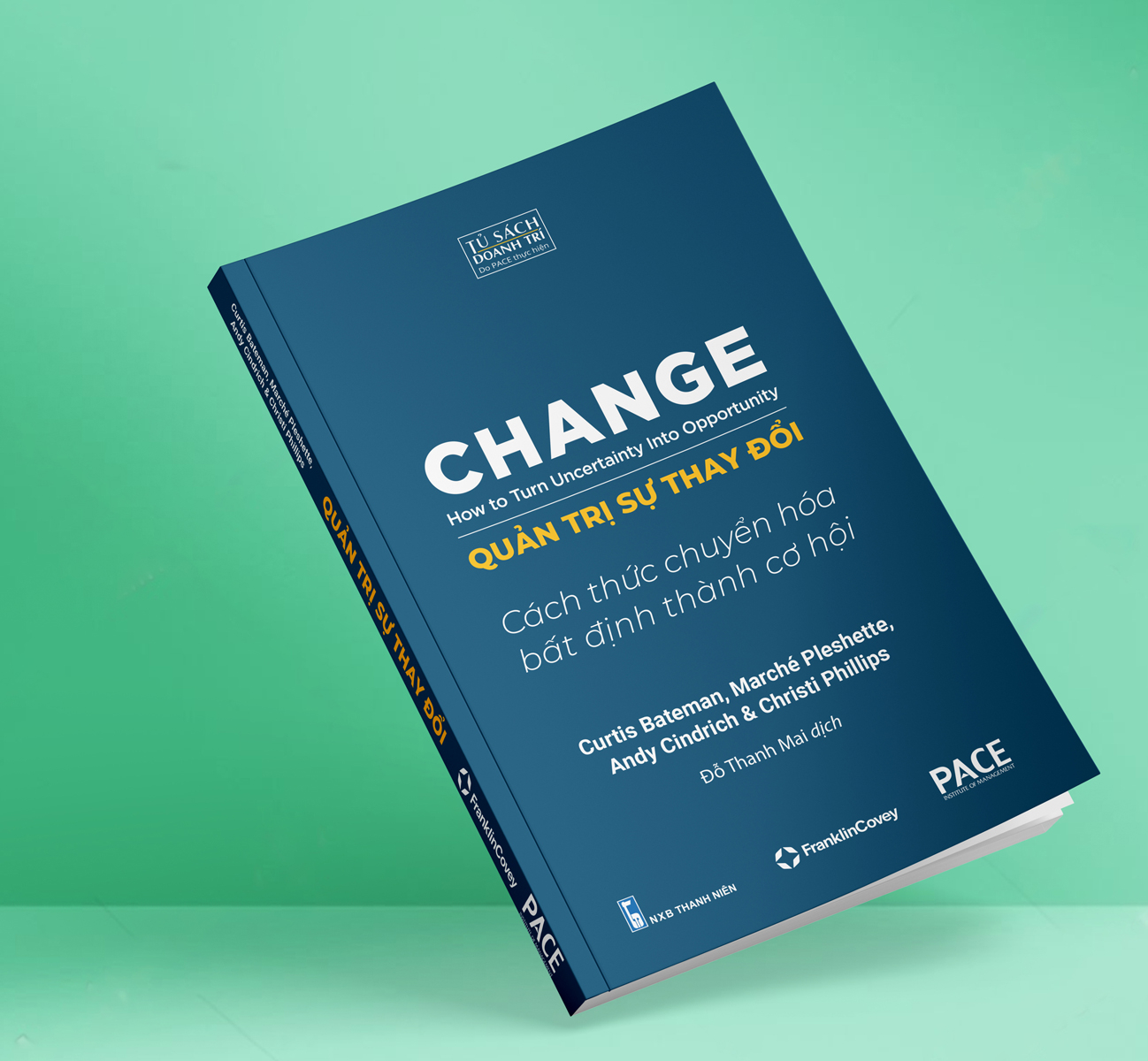 quản trị sự thay đổi - change - how to turn uncertainty into opportunity - Ảnh 3