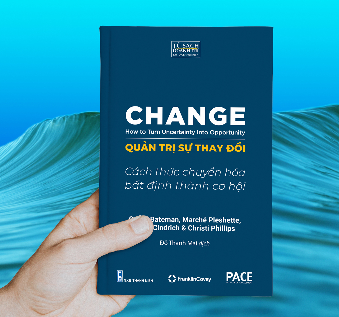 quản trị sự thay đổi - change - how to turn uncertainty into opportunity - Ảnh 5