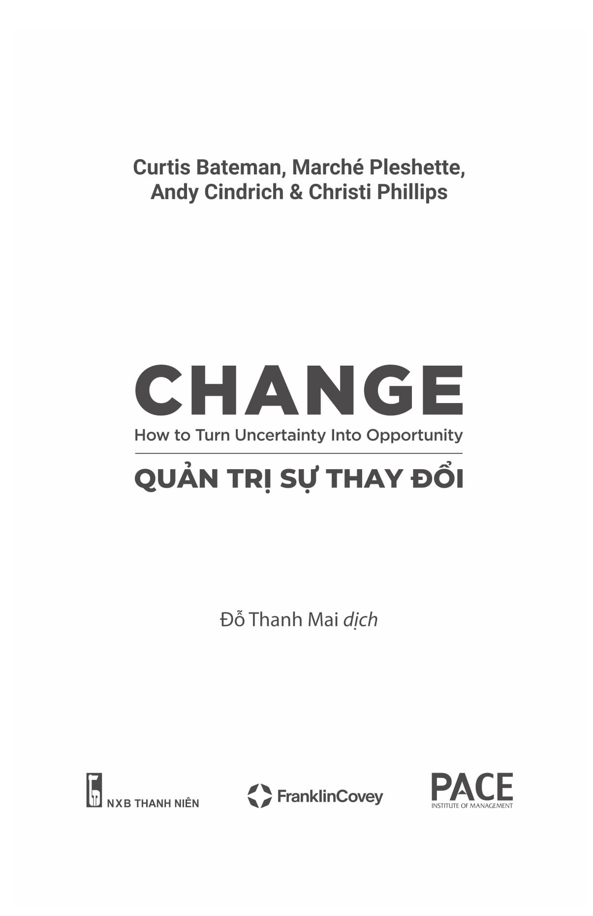 quản trị sự thay đổi - change - how to turn uncertainty into opportunity - Ảnh 6