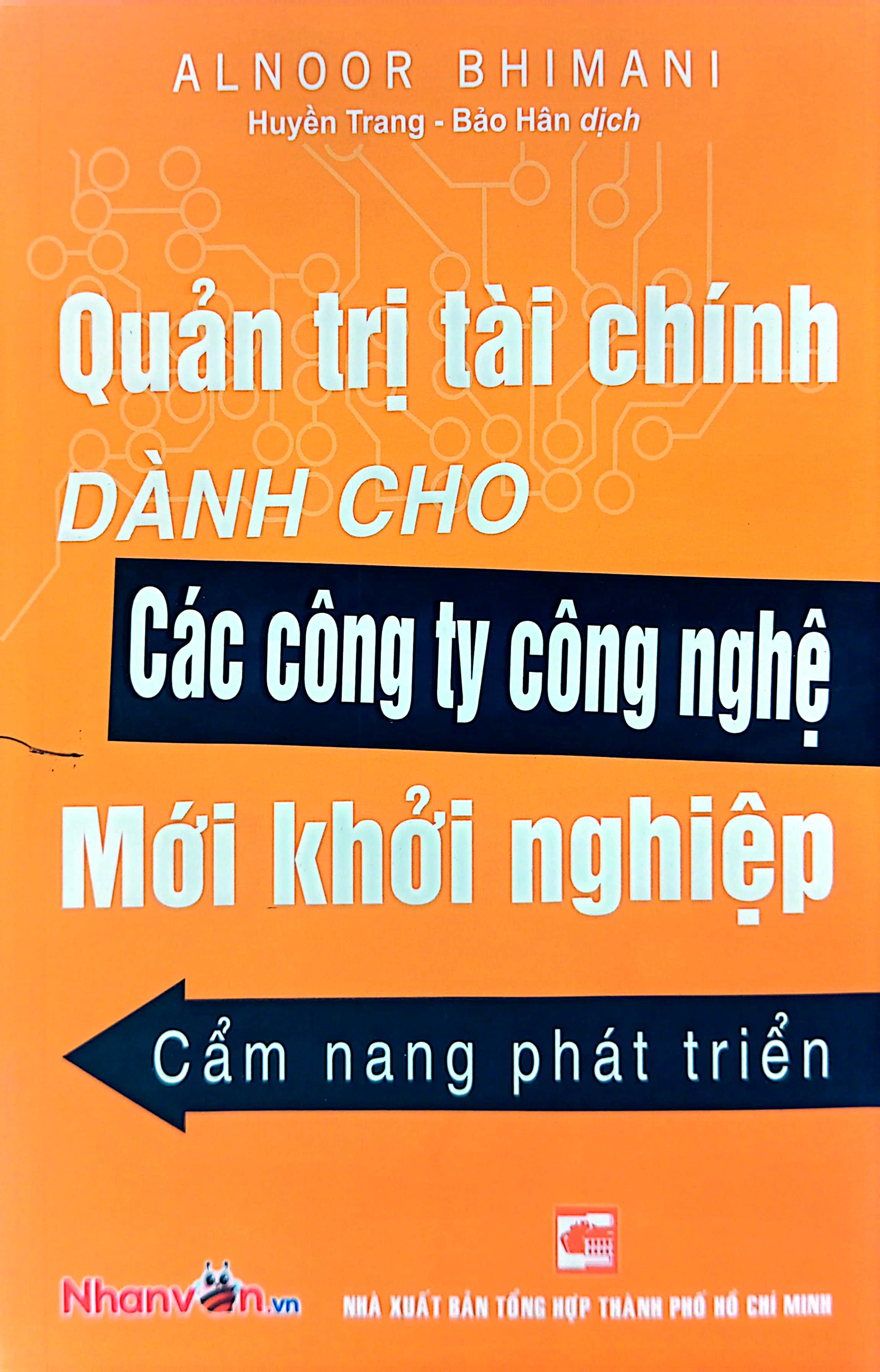 quản trị tài chính dành cho các công ty công nghệ mới khởi nghiệp - cẩm nang phát triển - Ảnh 2