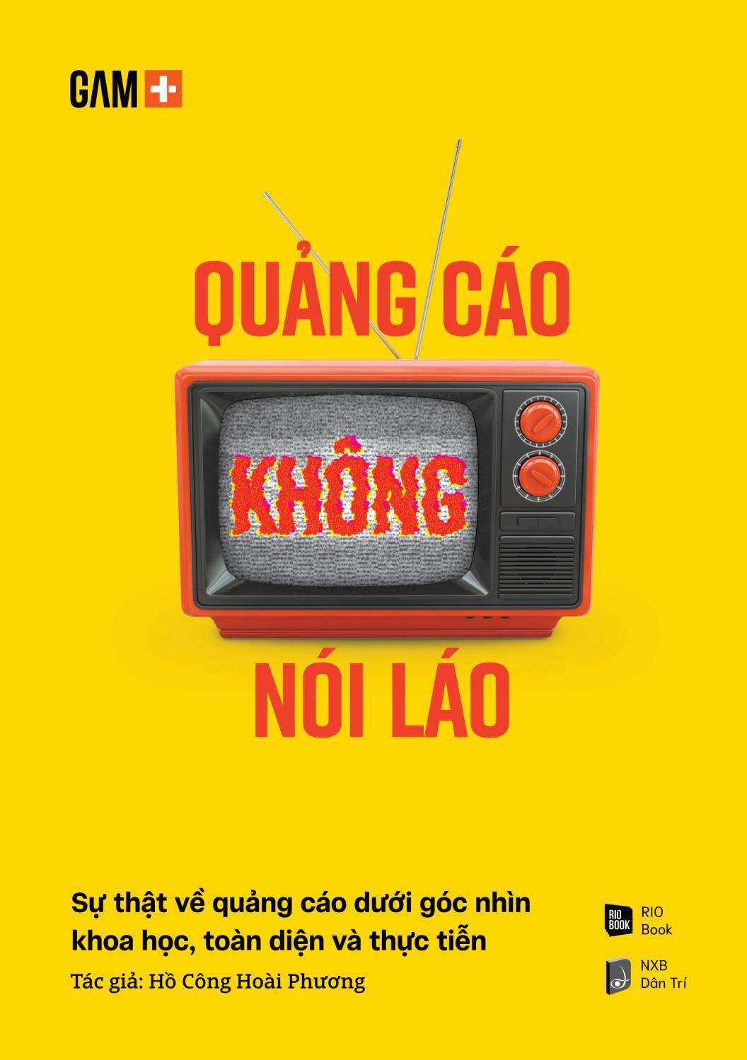 quảng cáo không nói láo - sự thật về quảng cáo dưới góc nhìn khoa học, toàn diện và thực tiễn - Ảnh 3
