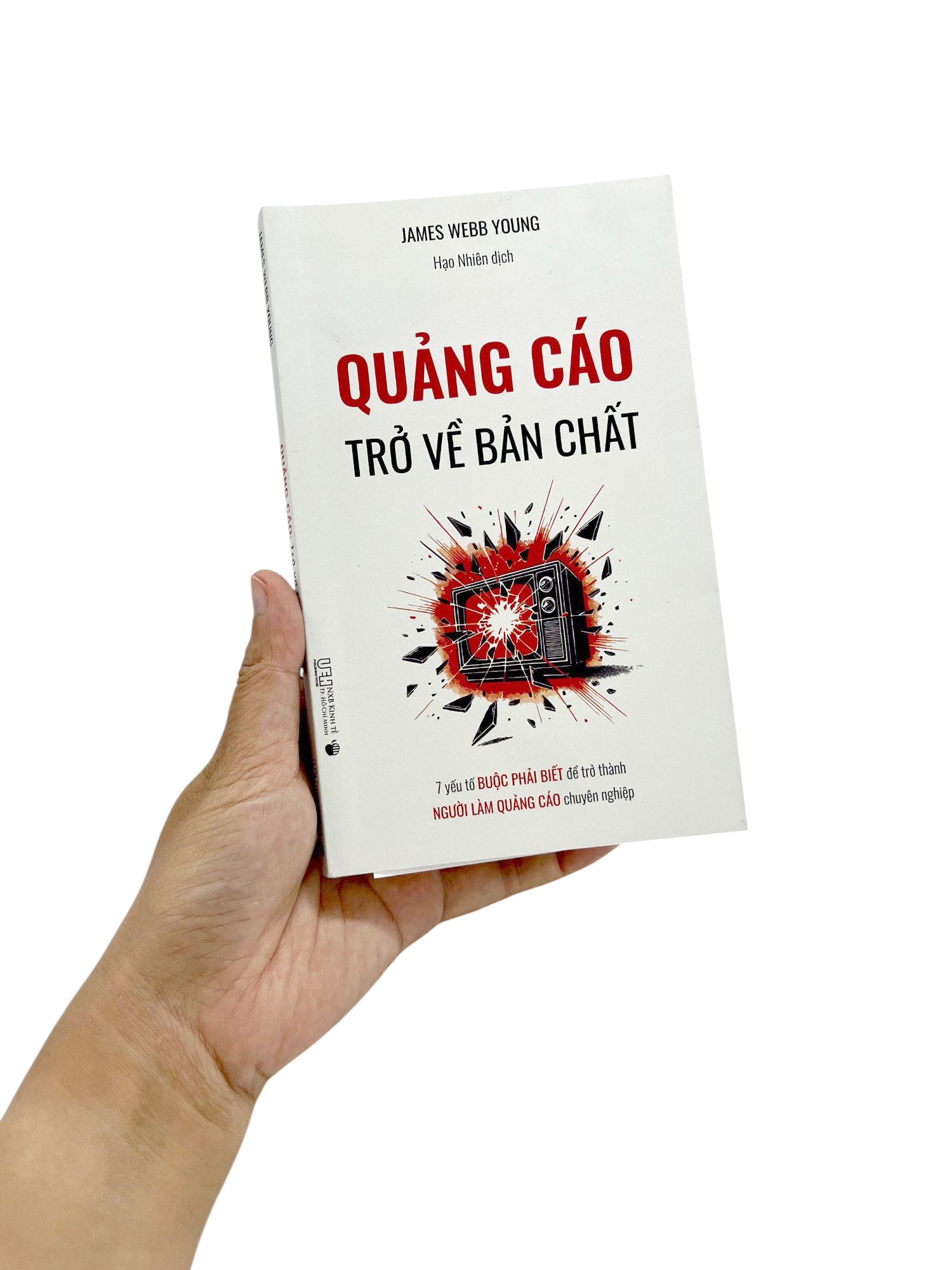 Quảng Cáo - Trở Về Bản Chất - 7 Yếu Tố Buộc Phải Biết Để Trở Thành Người Làm Quảng Cáo Chuyên Nghiệp - Ảnh 9