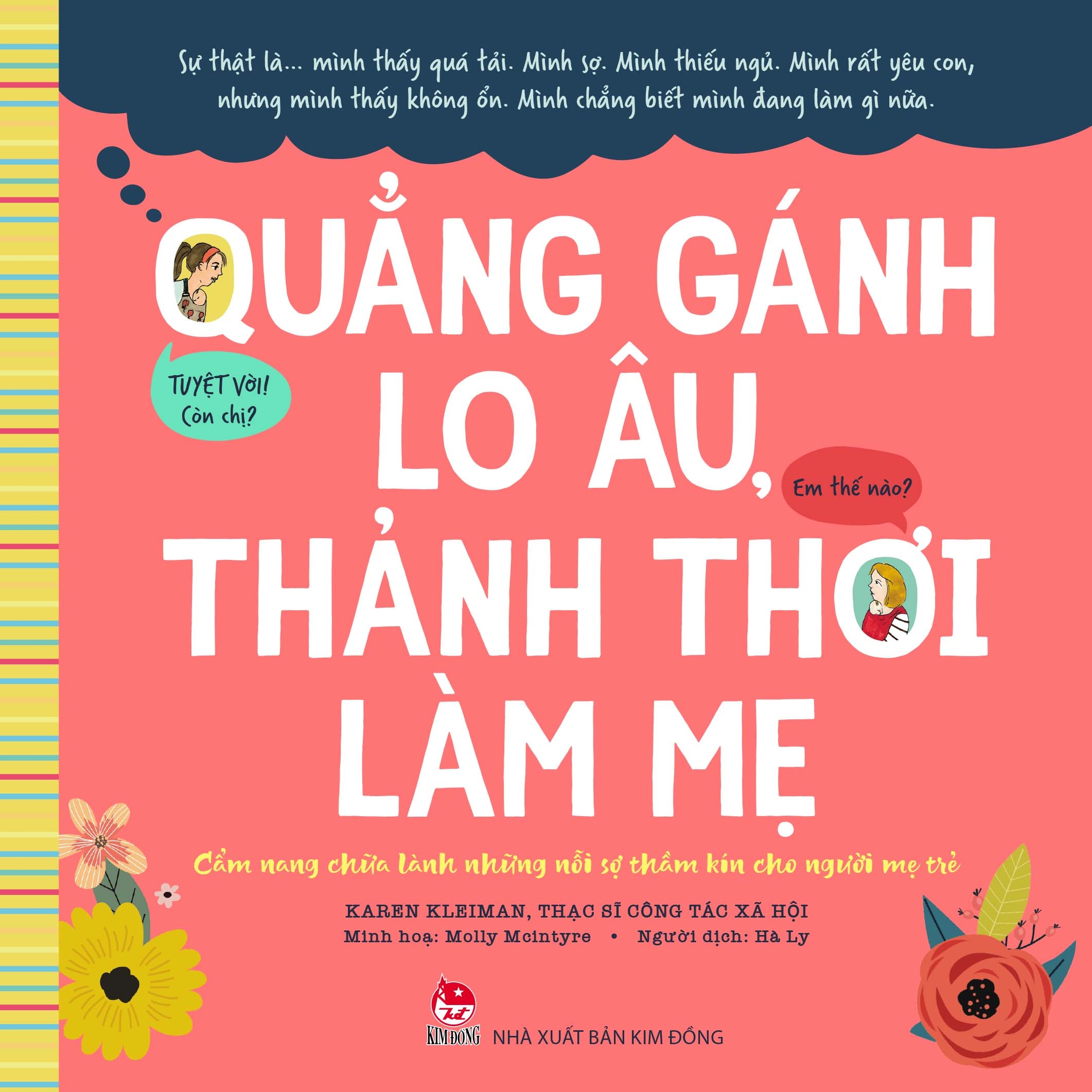 quẳng gánh lo âu, thảnh thơi làm mẹ - cẩm nang chữa lành những nỗi sợ thầm kín cho người mẹ trẻ - Ảnh 2