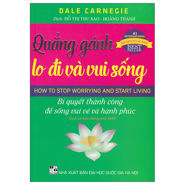 Quẳng Gánh Lo Đi Và Vui Sống - Bí Quyết Thành Công Để Sống Vui Vẻ Và Hạnh Phúc