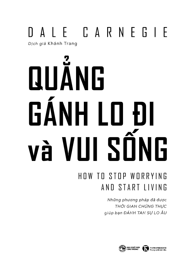 quẳng gánh lo đi và vui sống - những phương pháp đã được thời gian chứng thực giúp bạn đánh tan sự lo âu - Ảnh 3