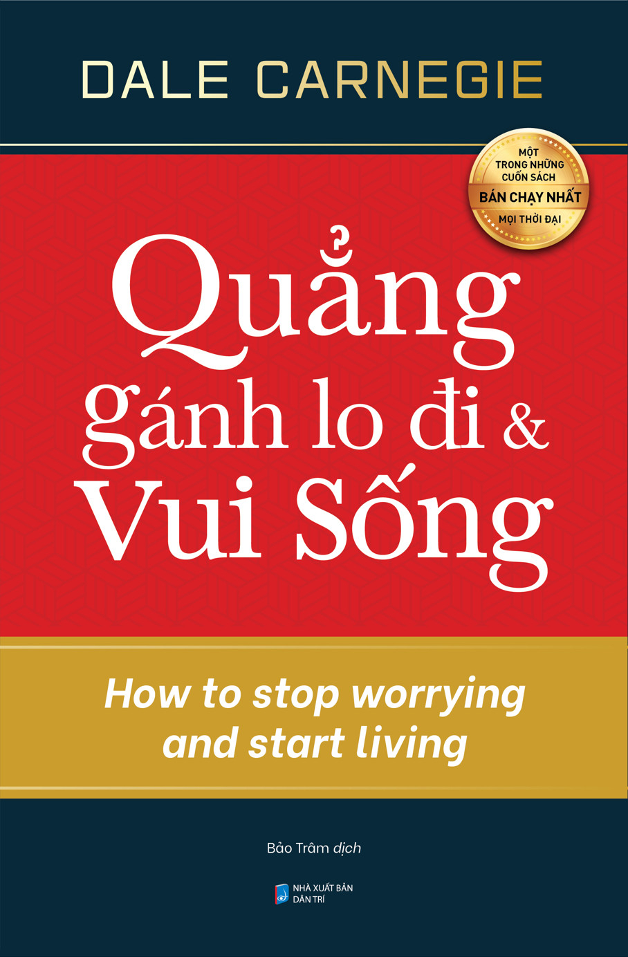 quẳng gánh lo đi và vui sống (tái bản) - Ảnh 2