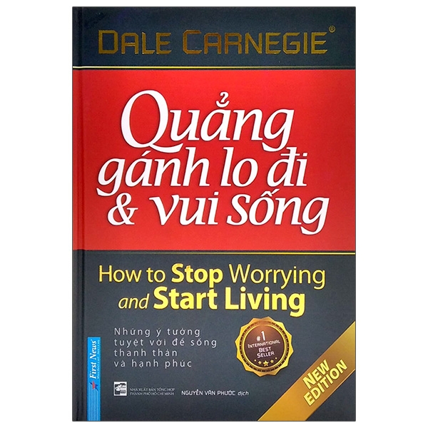 quẳng gánh lo đi & vui sống - bìa cứng (tái bản 2021)