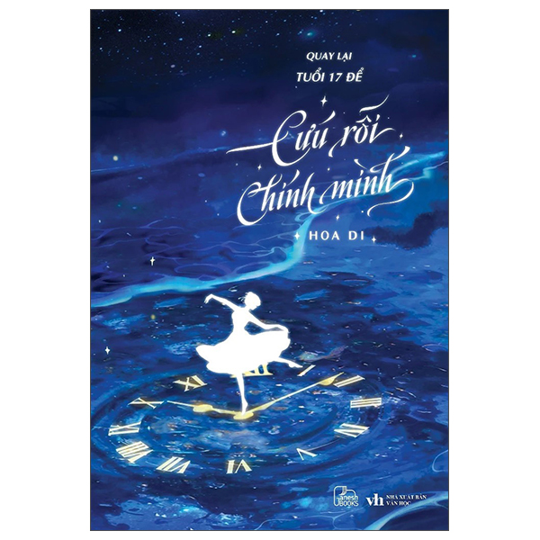 Quay Lại Tuổi 17 Để Cứu Rỗi Chính Mình