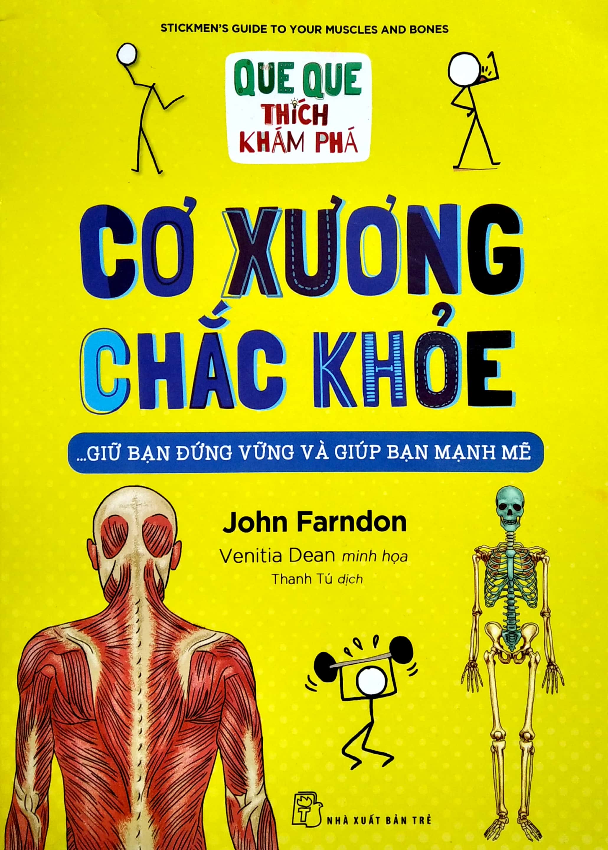 que que thích khám phá: cơ xương chắc khỏe - giữ bạn đứng vững và giúp bạn mạnh mẽ - Ảnh 2