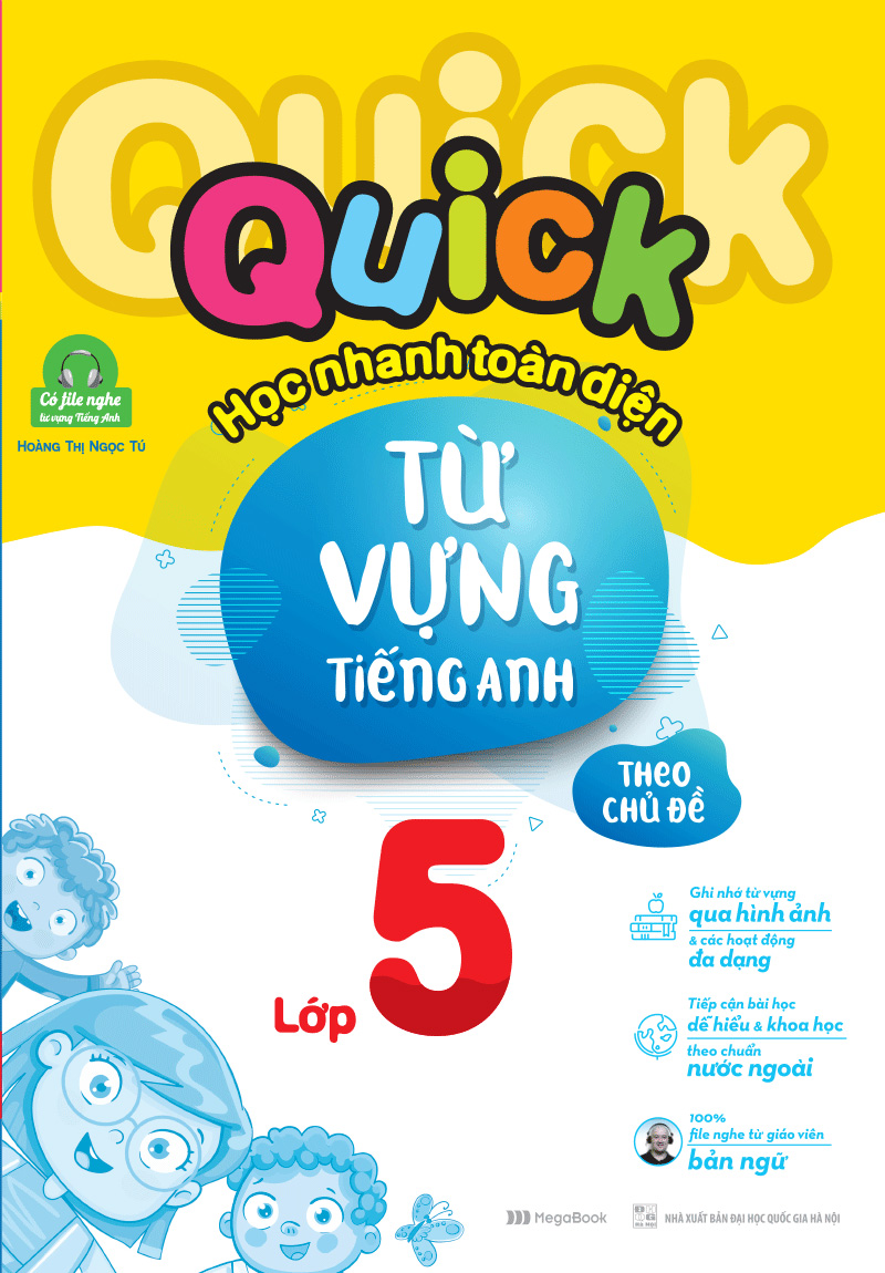 quick quick học nhanh toàn diện từ vựng tiếng anh theo chủ đề lớp 5 (tái bản) - Ảnh 2