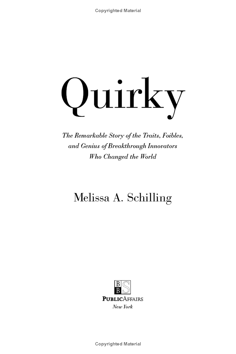 quirky : the remarkable story of the traits, foibles, and genius of breakthrough innovators who changed the world - Ảnh 3