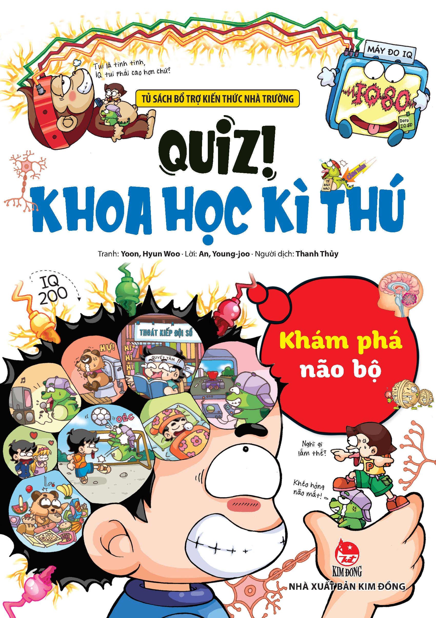 quiz! khoa học kì thú - khám phá não bộ - Ảnh 2