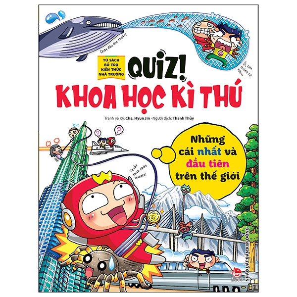 quiz! khoa học kì thú - những cái nhất và đầu tiên trên thế giới (tái bản 2020)