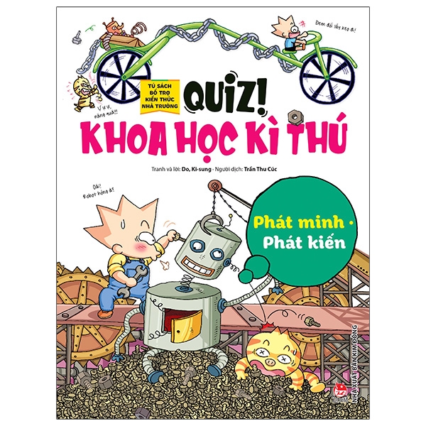 quiz! khoa học kì thú - phát minh phát kiến (tái bản 2020)