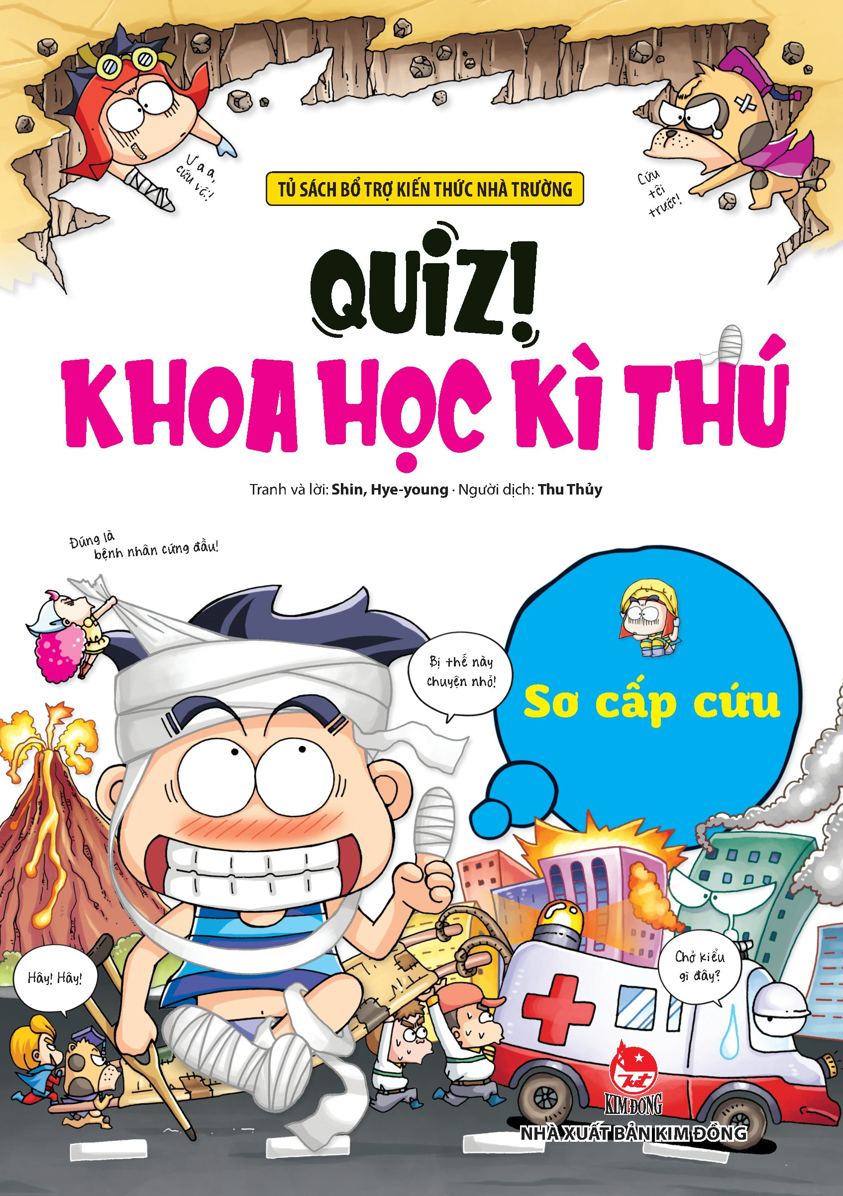 quiz! khoa học kì thú - sơ cấp cứu (tái bản 2024) - Ảnh 2