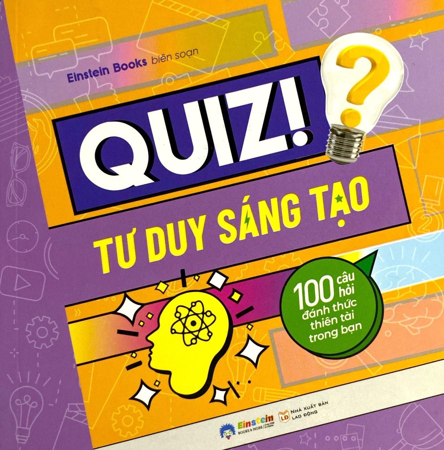 quiz! tư duy sáng tạo - 100 câu hỏi đánh thức thiên tài trong bạn - Ảnh 2