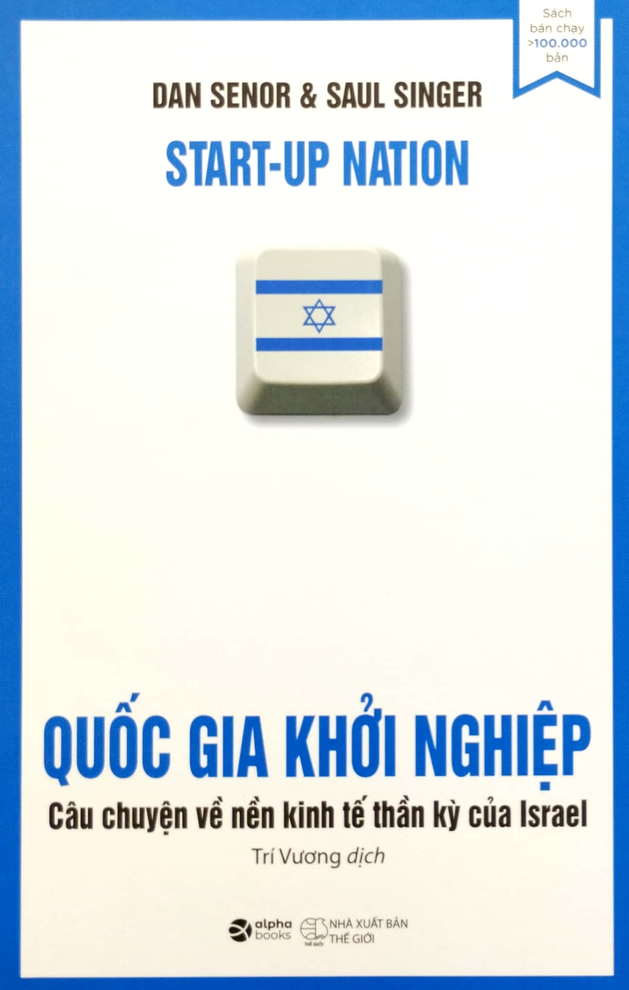 quốc gia khởi nghiệp - câu chuyện về nền kinh tế thần kỳ của israel (tái bản) - Ảnh 2