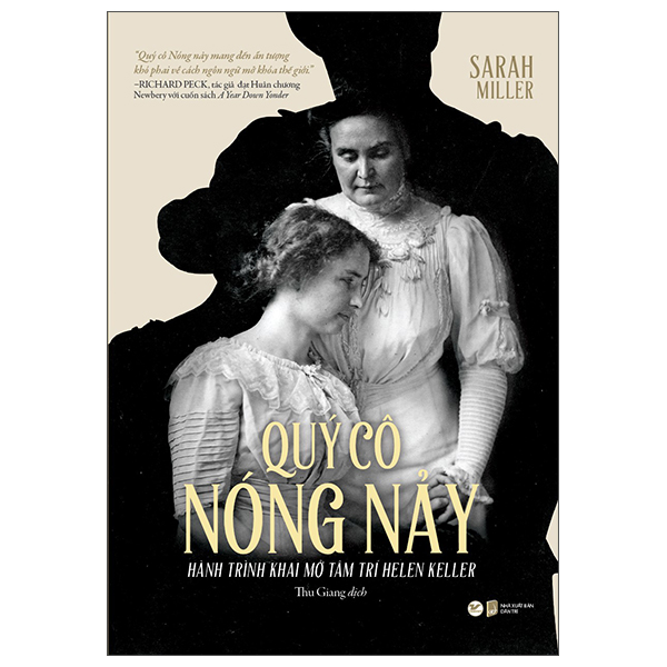 quý cô nóng nảy - hành trình khai mở tâm trí helen keller