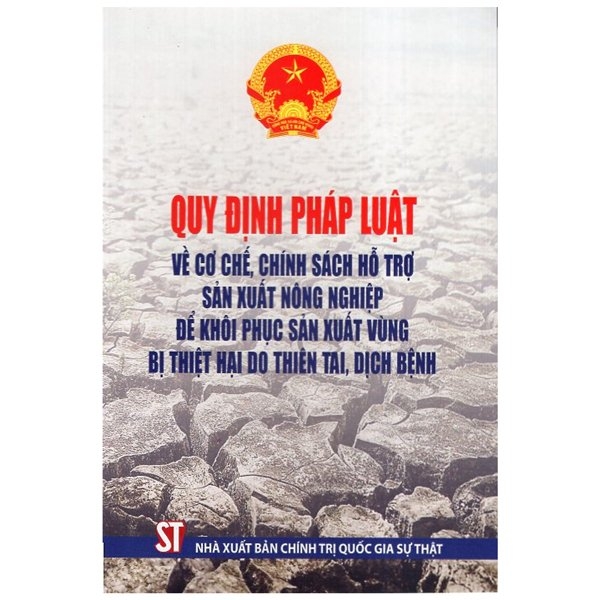 quy định pháp luật về cơ chế, chính sách hỗ trợ sản xuất nông nghiệp để khôi phục sản xuất vùng bị thiệt hại do thiên tai, dịch bệnh - Ảnh 2