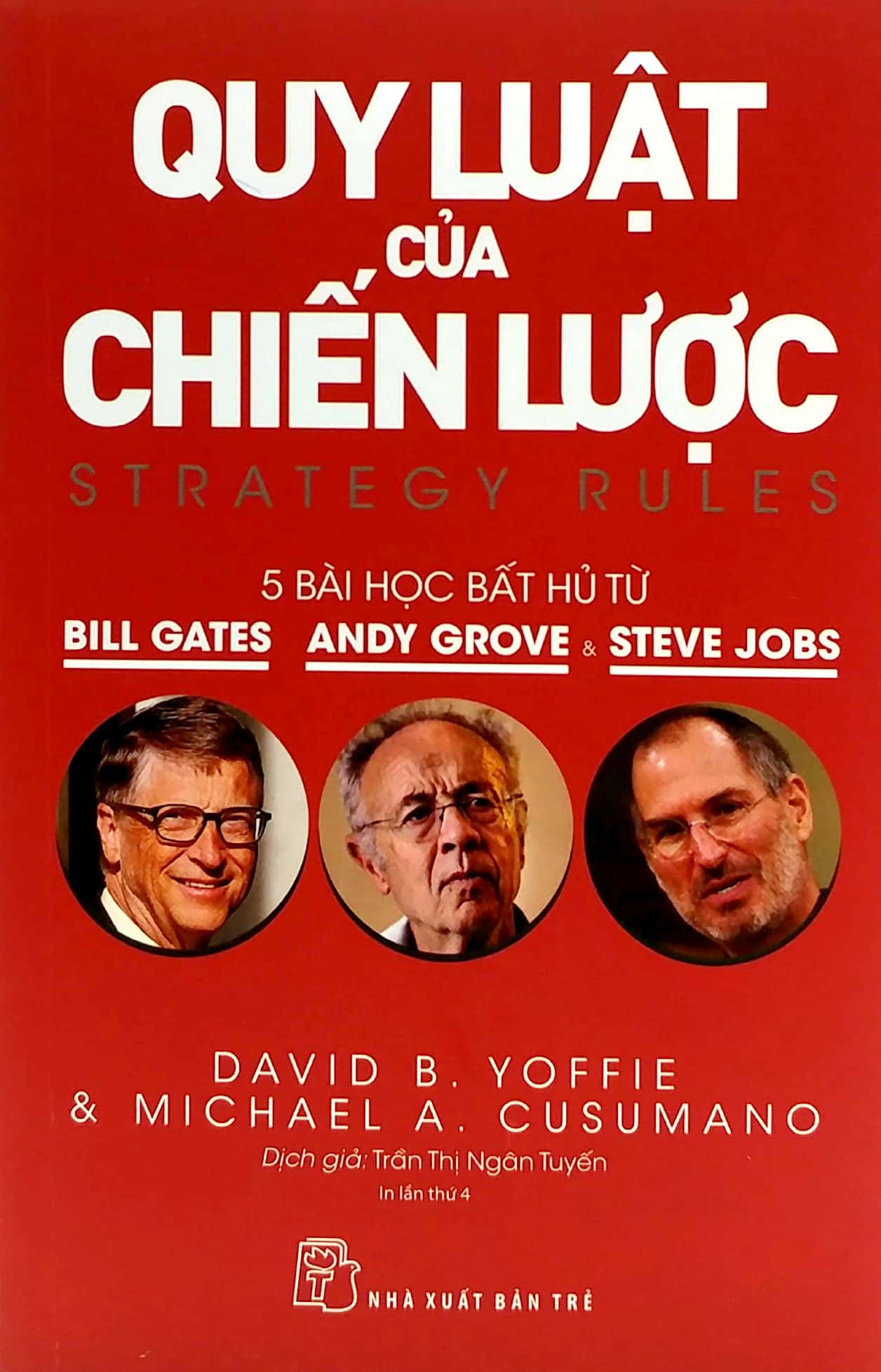 quy luật của chiến lược - năm bài học bất hủ từ bill gates, andy grove và steve jobs (tái bản 2022) - Ảnh 2