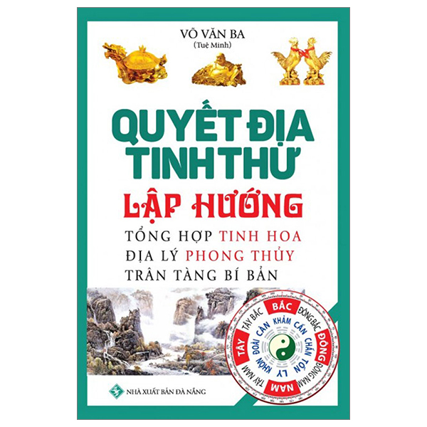 quyết địa tinh thư - lập hướng - Ảnh 2
