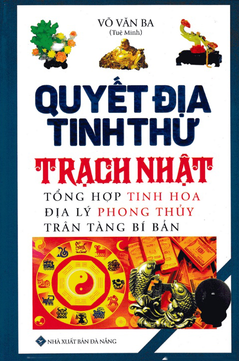 quyết địa tinh thư - trạch nhật - Ảnh 2
