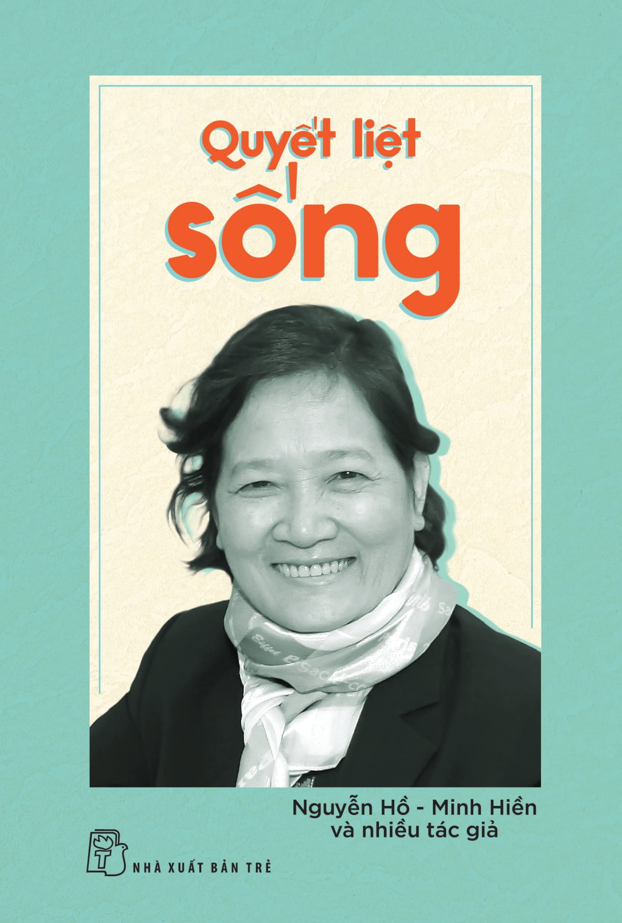 quyết liệt sống - Ảnh 3