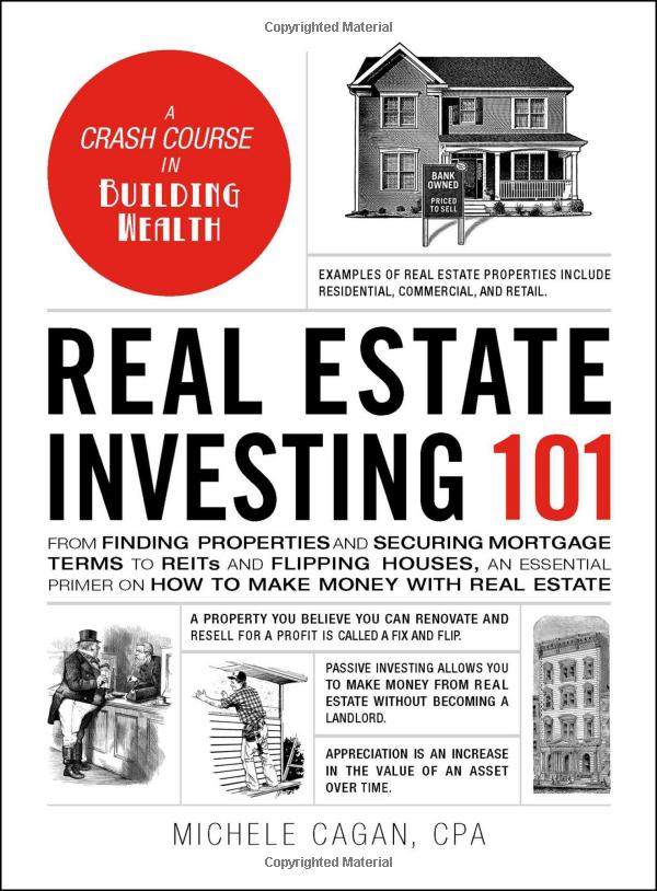 real estate investing 101: from finding properties and securing mortgage terms to reits and flipping houses, an essential primer on how to make money with real estate - Ảnh 2
