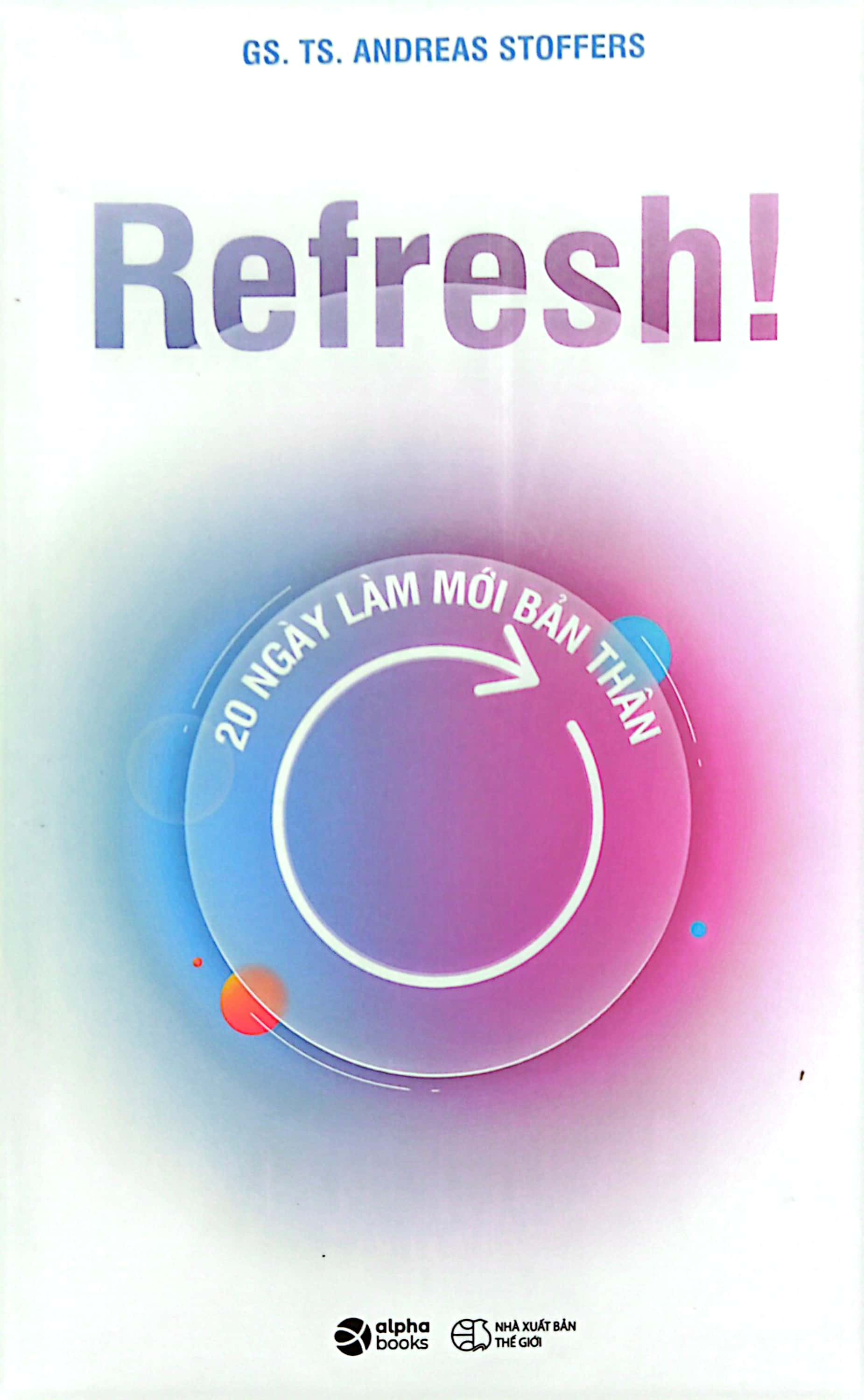 refresh! 20 ngày làm mới bản thân - Ảnh 2