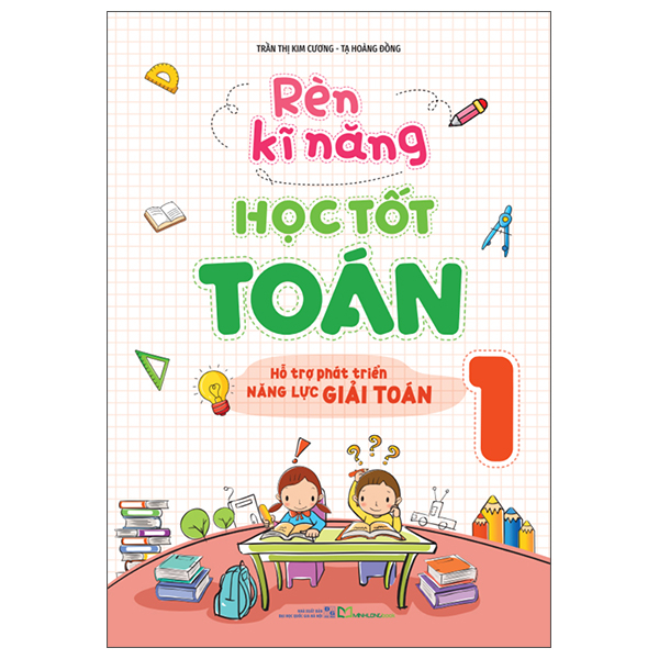 Rèn Kĩ Năng Học Tốt Toán 1 (Tái Bản 2025)