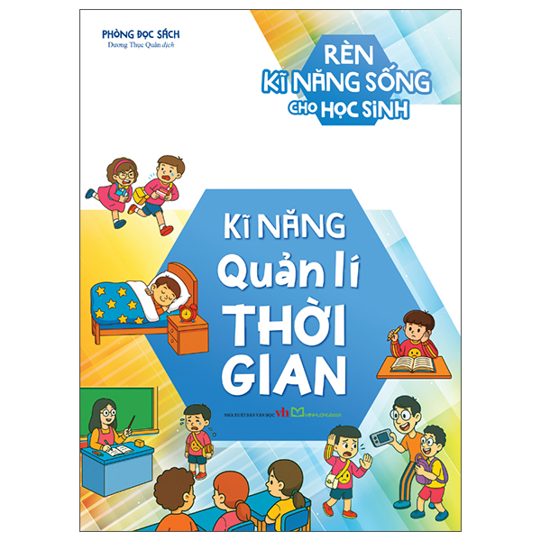 Rèn Kĩ Năng Sống Cho Học Sinh - Kĩ Năng Quản Lí Thời Gian