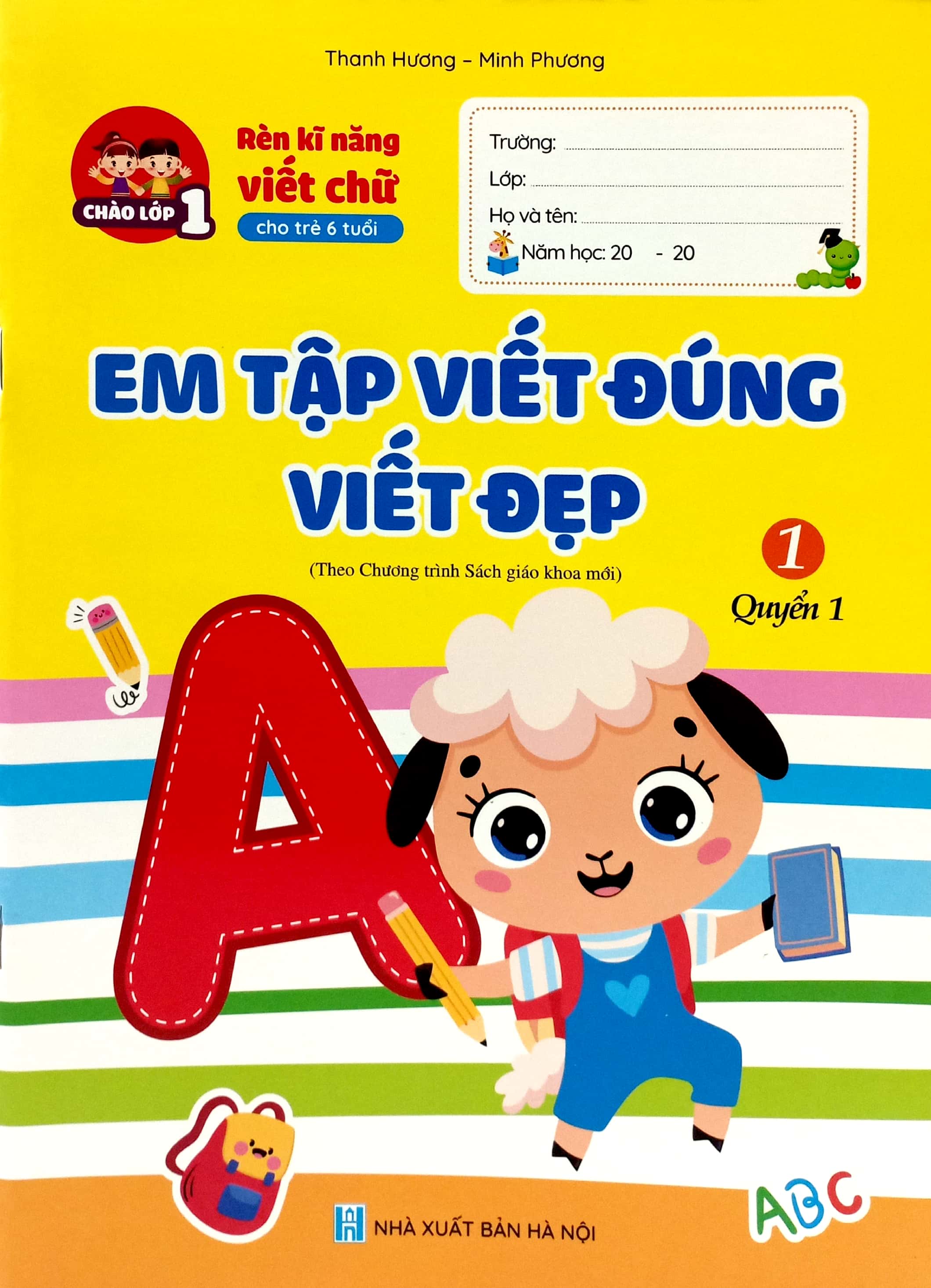 rèn kĩ năng viết chữ cho trẻ 6 tuổi - em tập viết đúng viết đẹp 1 - quyển 1 (tái bản 2024) - Ảnh 2
