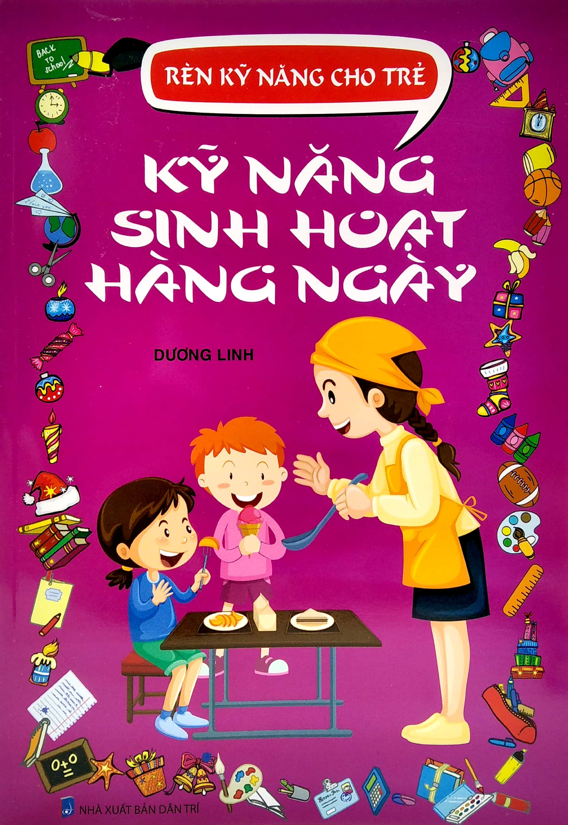 rèn kỹ năng cho trẻ - kỹ năng sinh hoạt hàng ngày - Ảnh 2