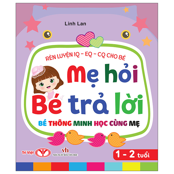 Rèn Luyện IQ-EQ-CQ Cho Bé - Mẹ Hỏi Bé Trả Lời - Bé Thông Minh Học Cùng Mẹ - 2-3 Tuổi - Bìa Cứng - Ảnh 5