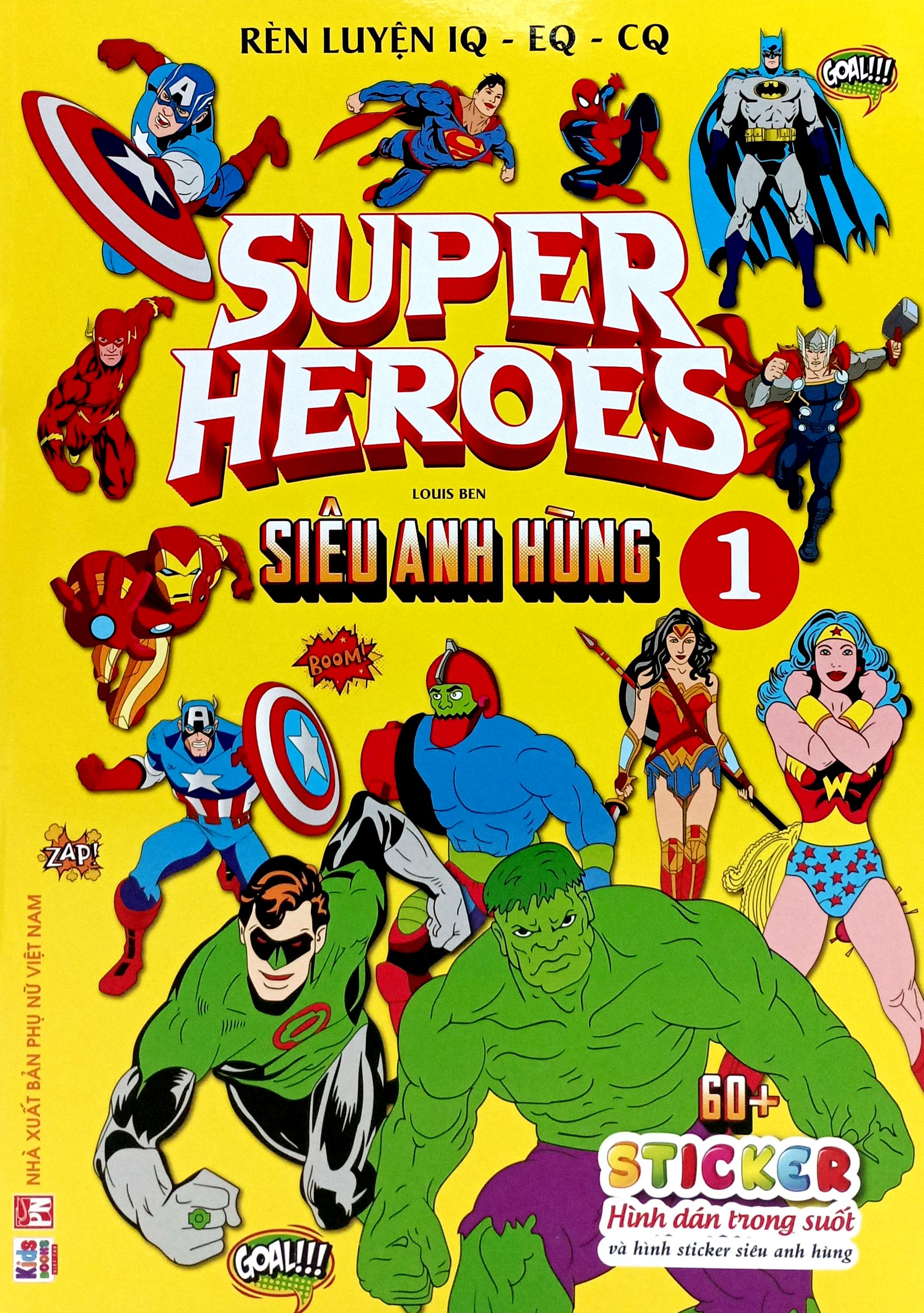 rèn luyện iq-eq-cq - super heroes - siêu anh hùng - tập 1 - Ảnh 2