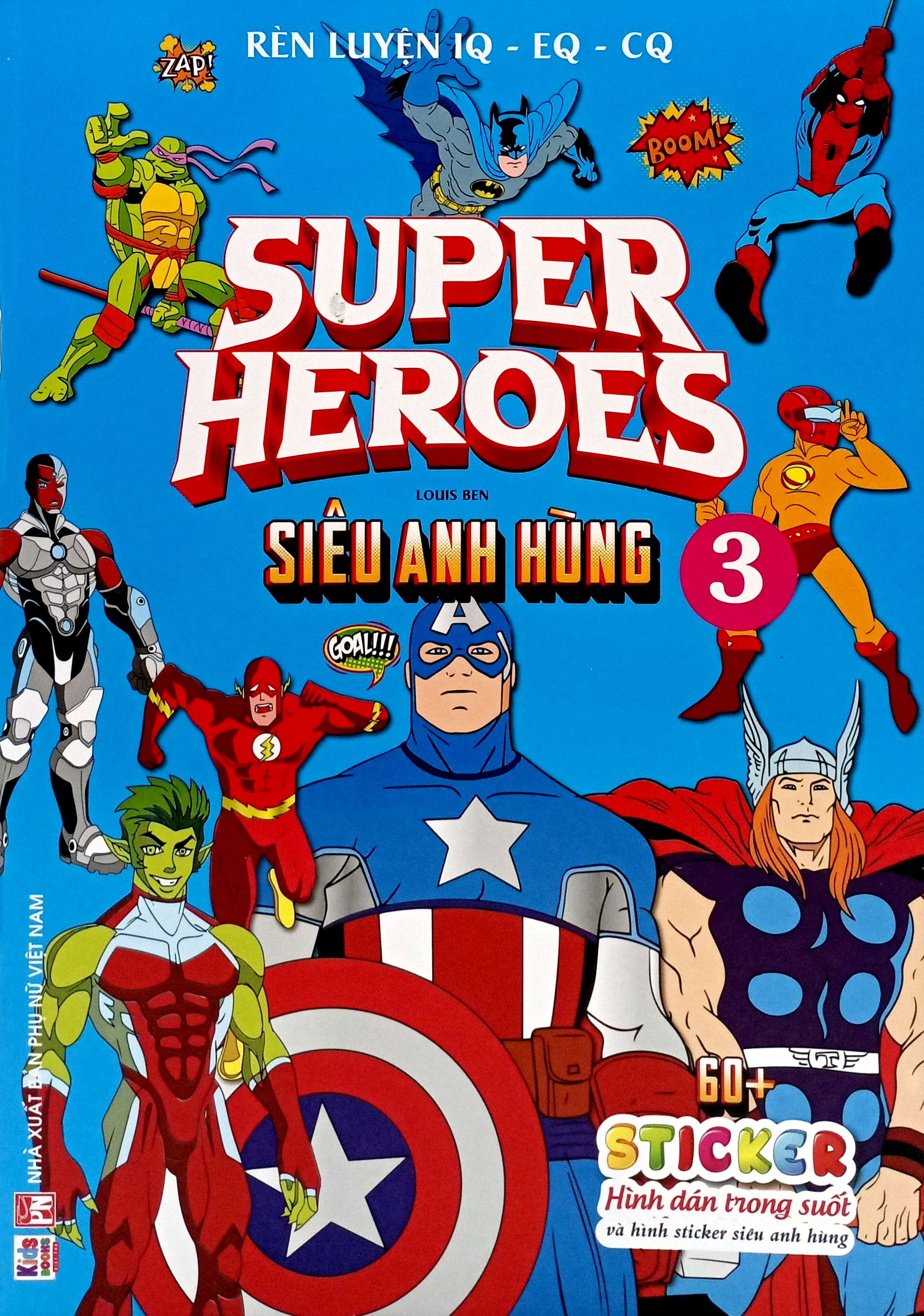 rèn luyện iq-eq-cq - super heroes - siêu anh hùng - tập 3 - Ảnh 2