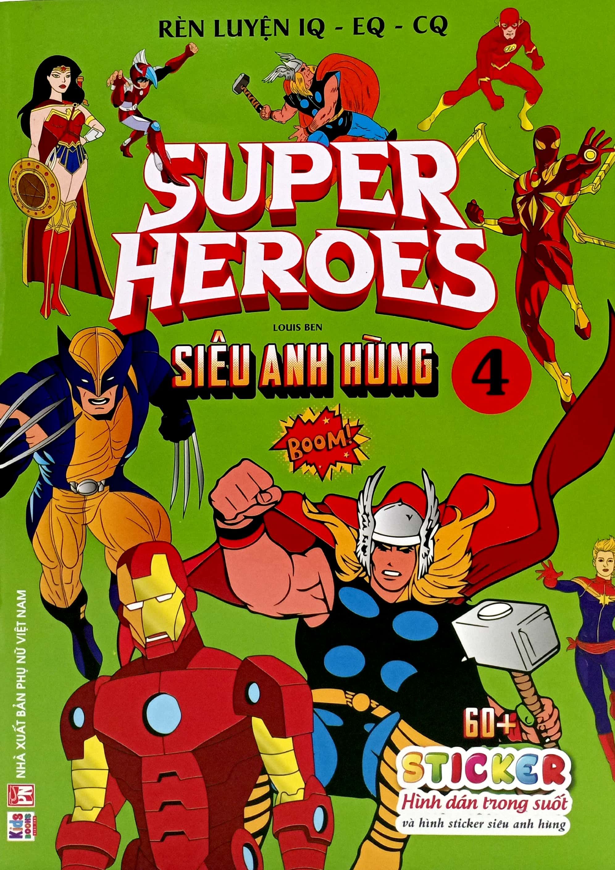 rèn luyện iq-eq-cq - super heroes - siêu anh hùng - tập 4 - Ảnh 2