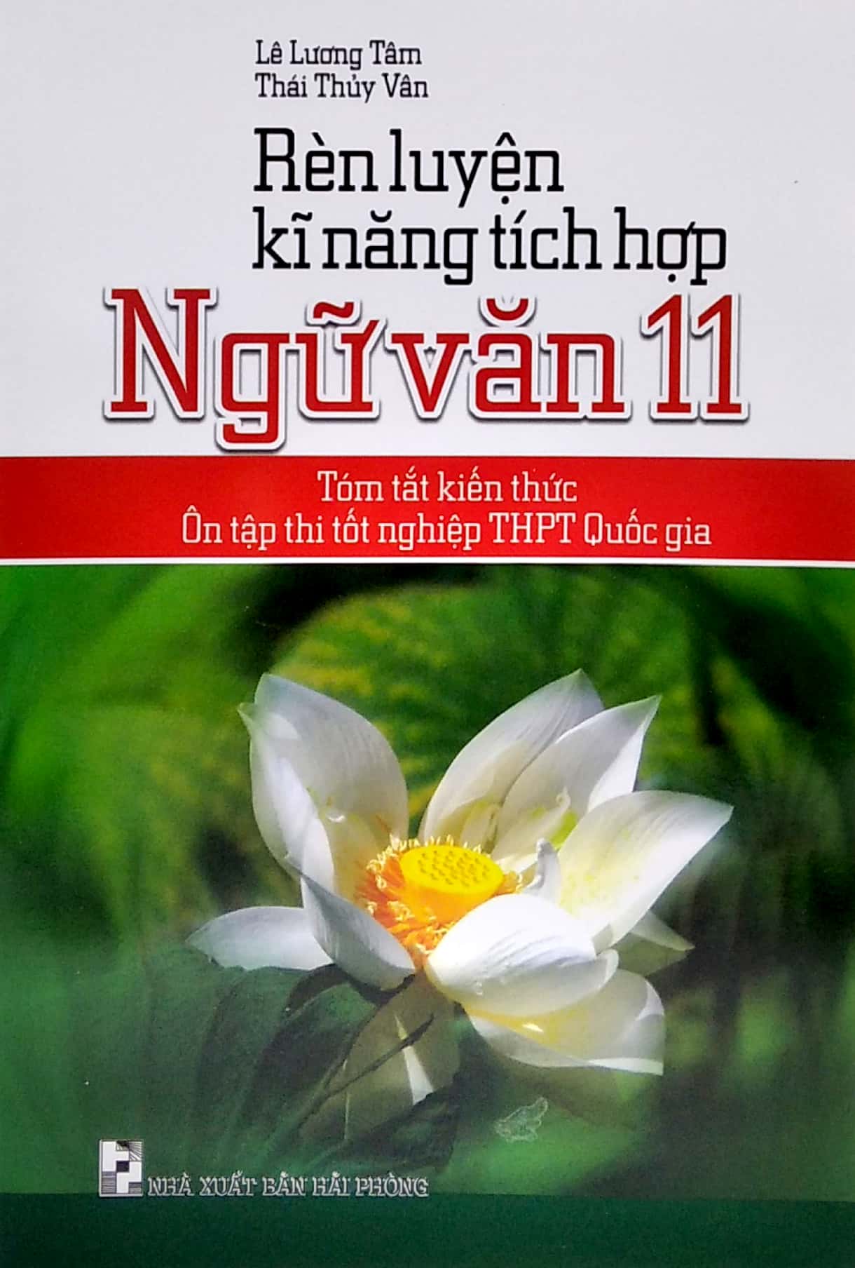 rèn luyện kĩ năng tích hợp ngữ văn 11 (tóm tắt kiến thức ôn tập thi tốt nghiệp thpt quốc gia) - Ảnh 2