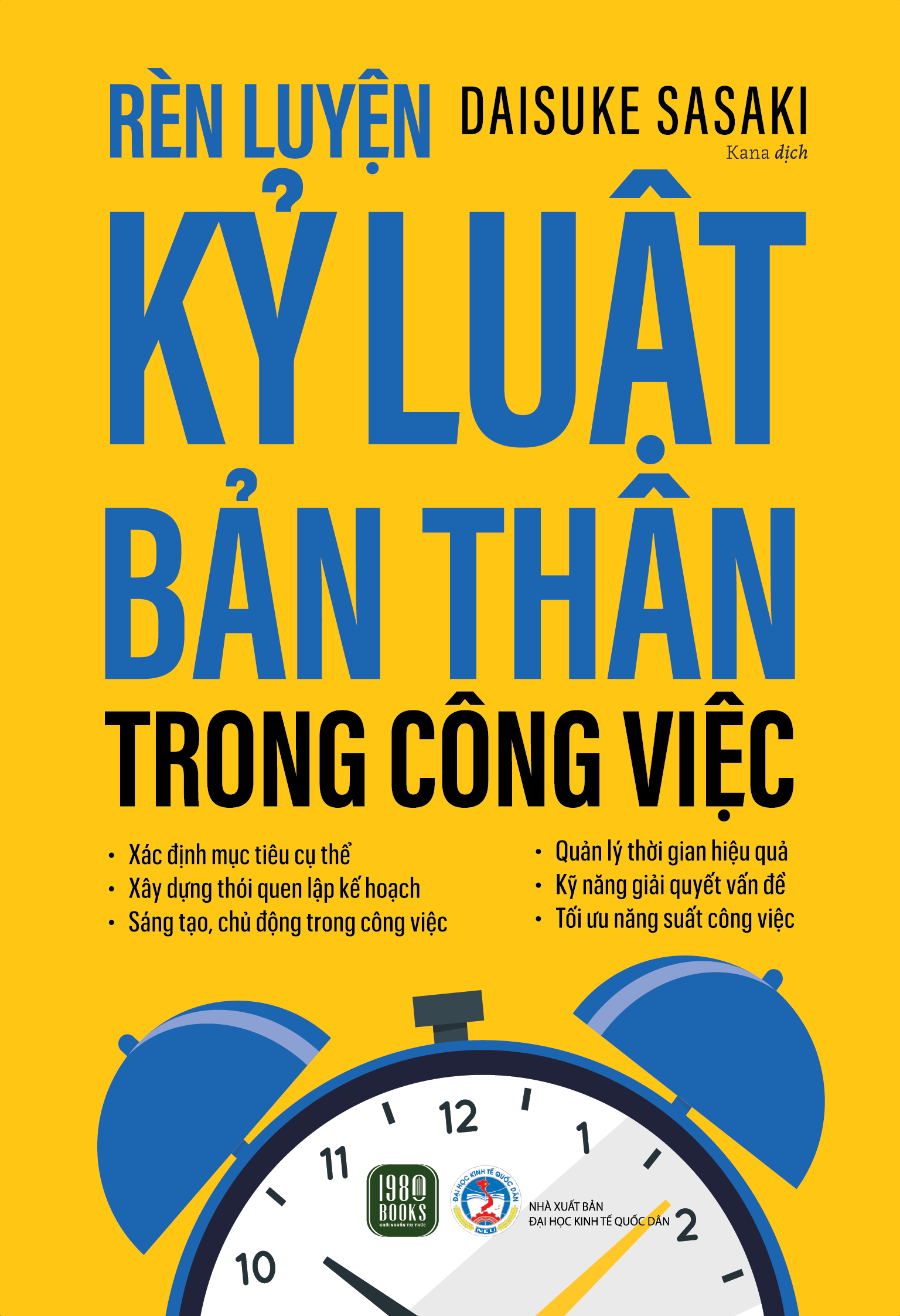 rèn luyện kỷ luật bản thân trong công việc - Ảnh 2