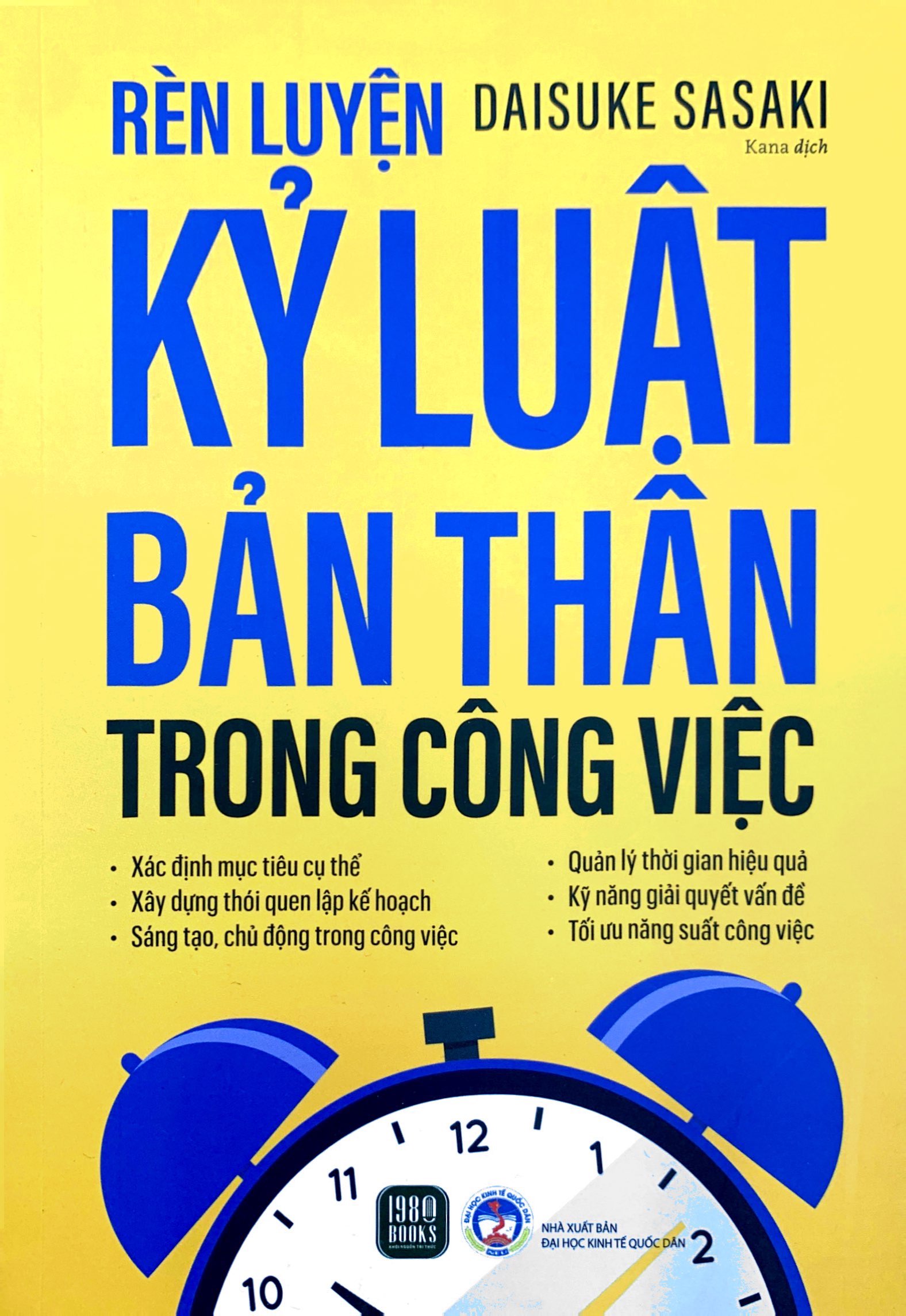 rèn luyện kỷ luật bản thân trong công việc - Ảnh 3
