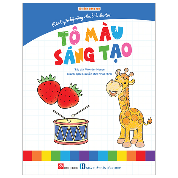 Rèn Luyện Kỹ Năng Cầm Bút Cho Trẻ - Tô Màu Sáng Tạo