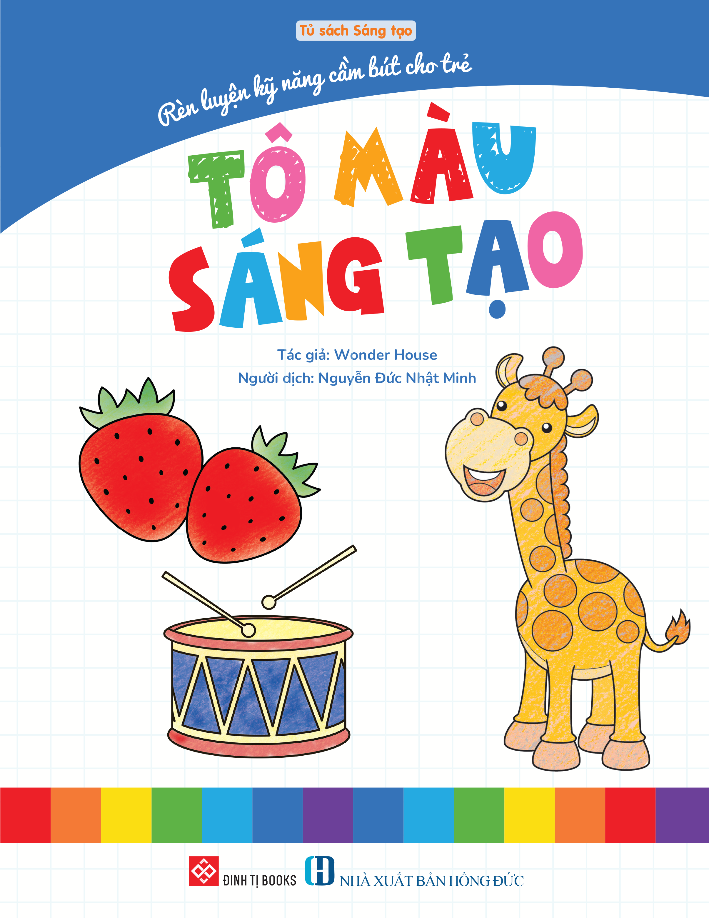 Rèn Luyện Kỹ Năng Cầm Bút Cho Trẻ - Tô Màu Sáng Tạo - Ảnh 2