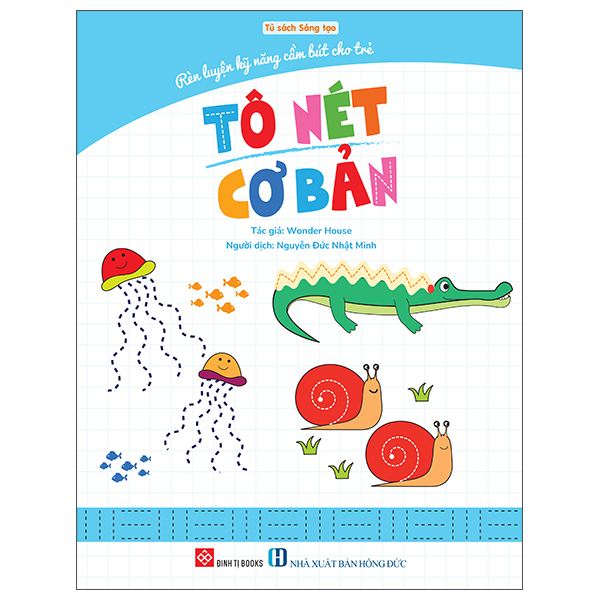 Rèn Luyện Kỹ Năng Cầm Bút Cho Trẻ - Tô Nét Cơ Bản