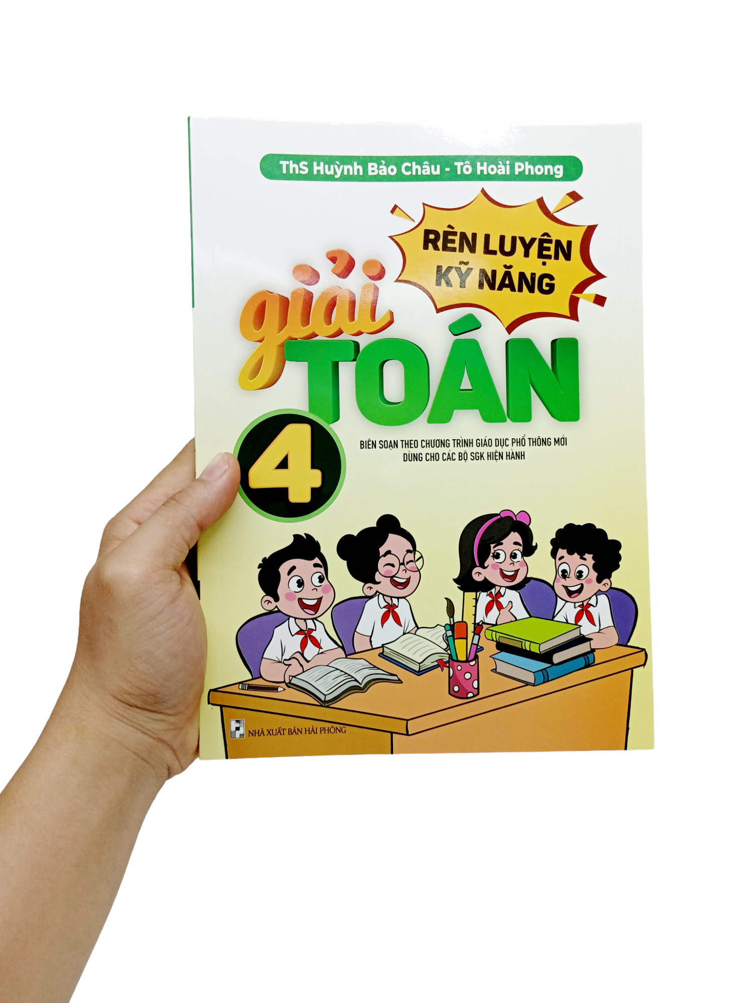rèn luyện kỹ năng giải toán 4 (biên soạn theo chương trình giáo dục phổ thông mới dùng chung cho các bộ sgk hiện hành) - Ảnh 8